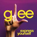 Express Yourself (Glee Cast Version)专辑