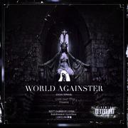 WORLD AGAINSTER (DARKTRAPCN 2020 cypher)