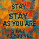 STAY AS YOU ARE专辑