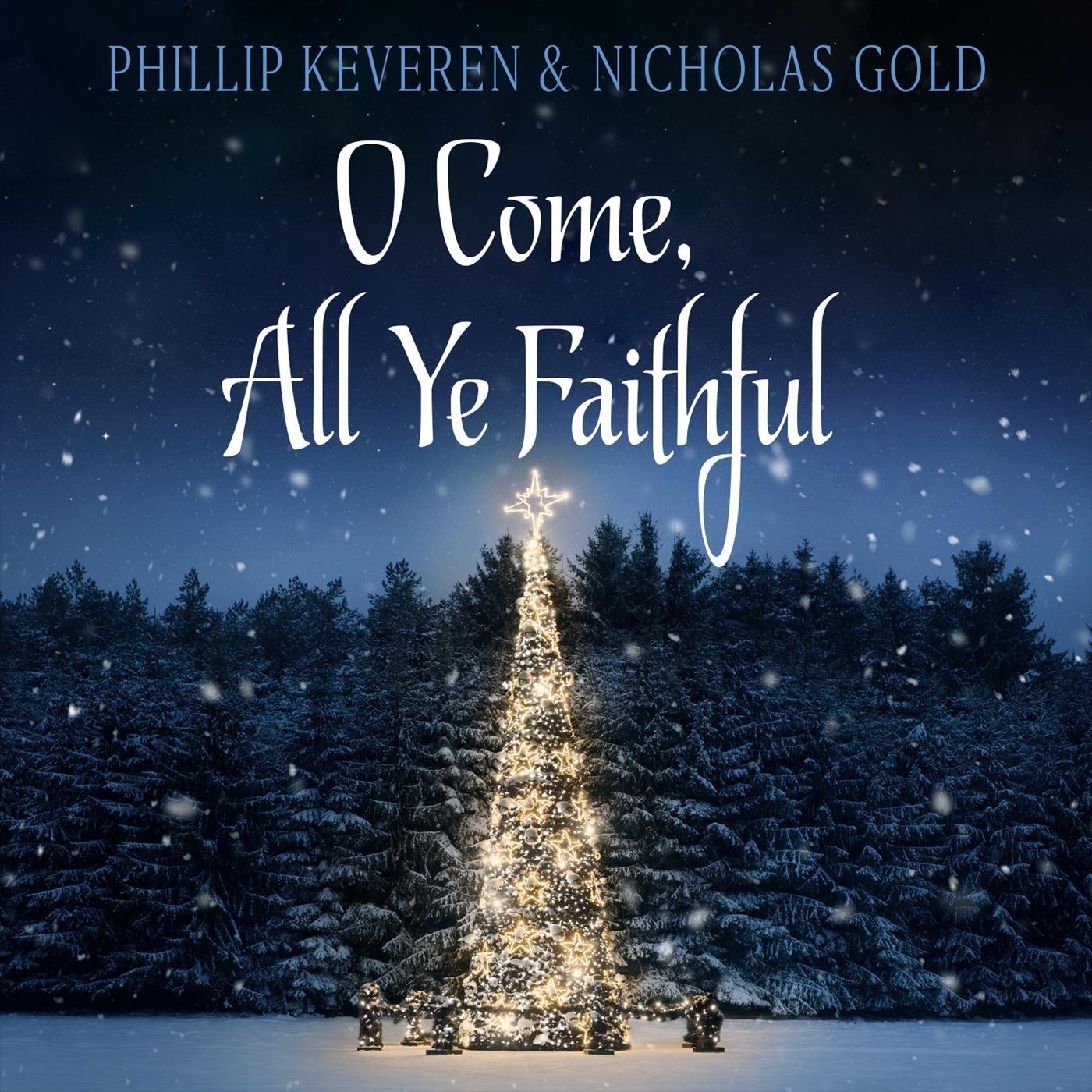 O Come, All Ye Faithful