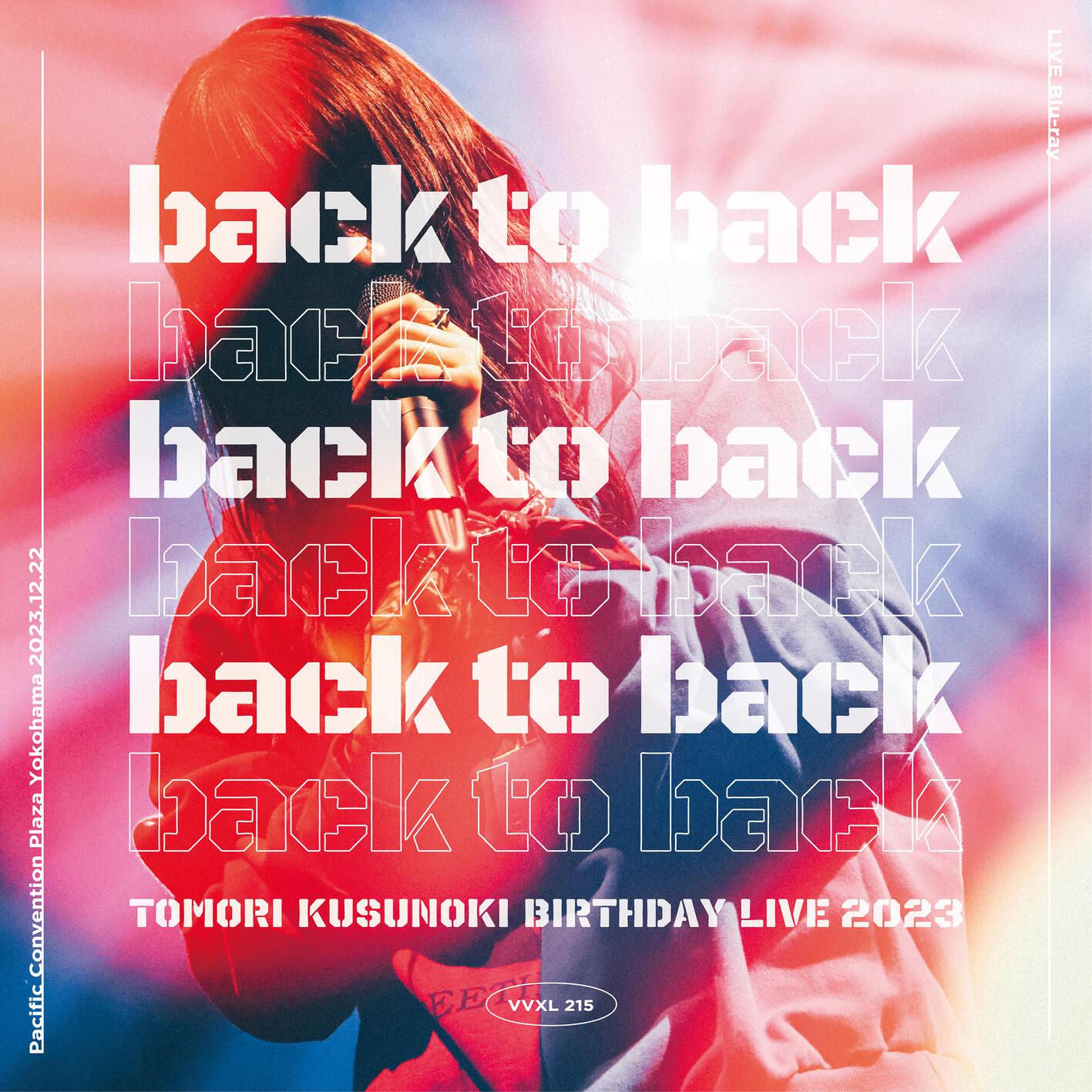 TOMORI KUSUNOKI BIRTHDAY LIVE 2023『back to back』专辑