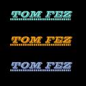 TOM FEZ DEMO专辑