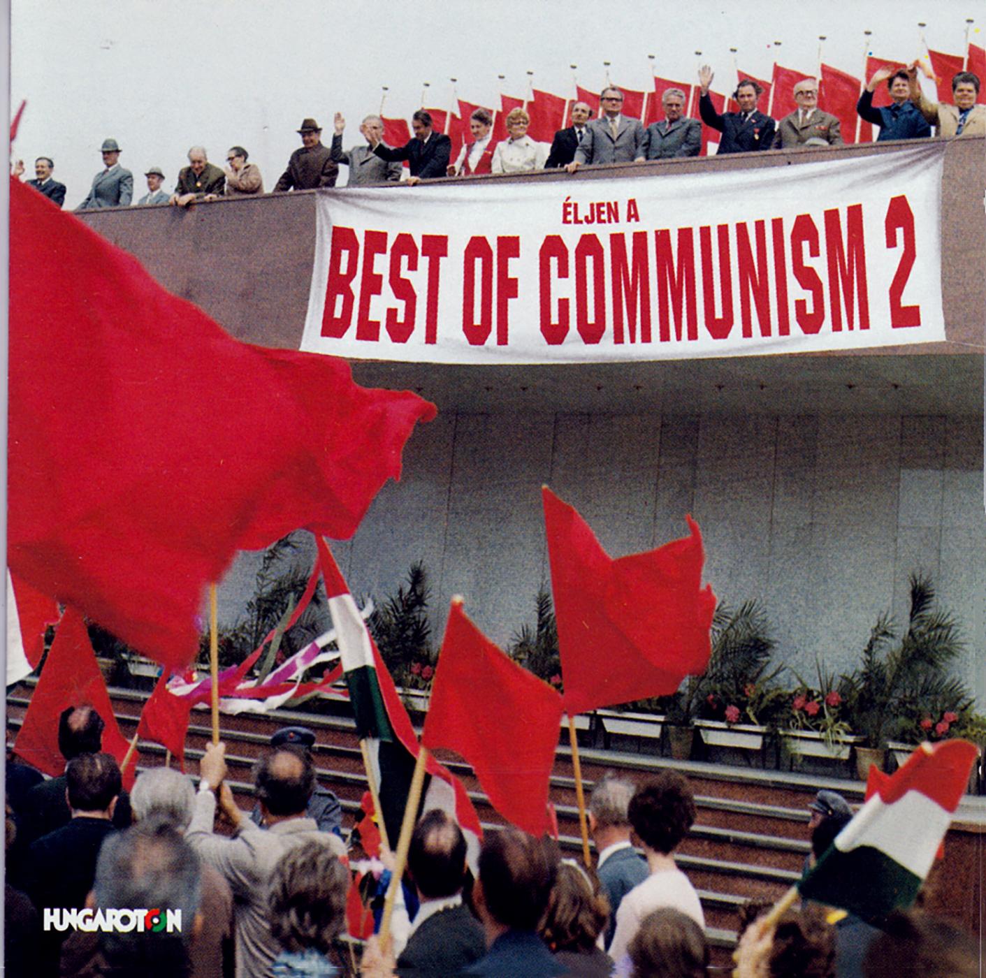 Best Of Communism 2 (Selection Of Revolutionary Songs / Válogatott Mozgalmi Dalok)