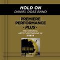 Premiere Performance Plus: Hold On