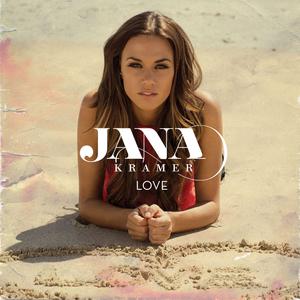 Love - Jana Kramer (TKS karaoke) 带和声伴奏