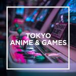 TOKYO - ANIME & GAMES -专辑