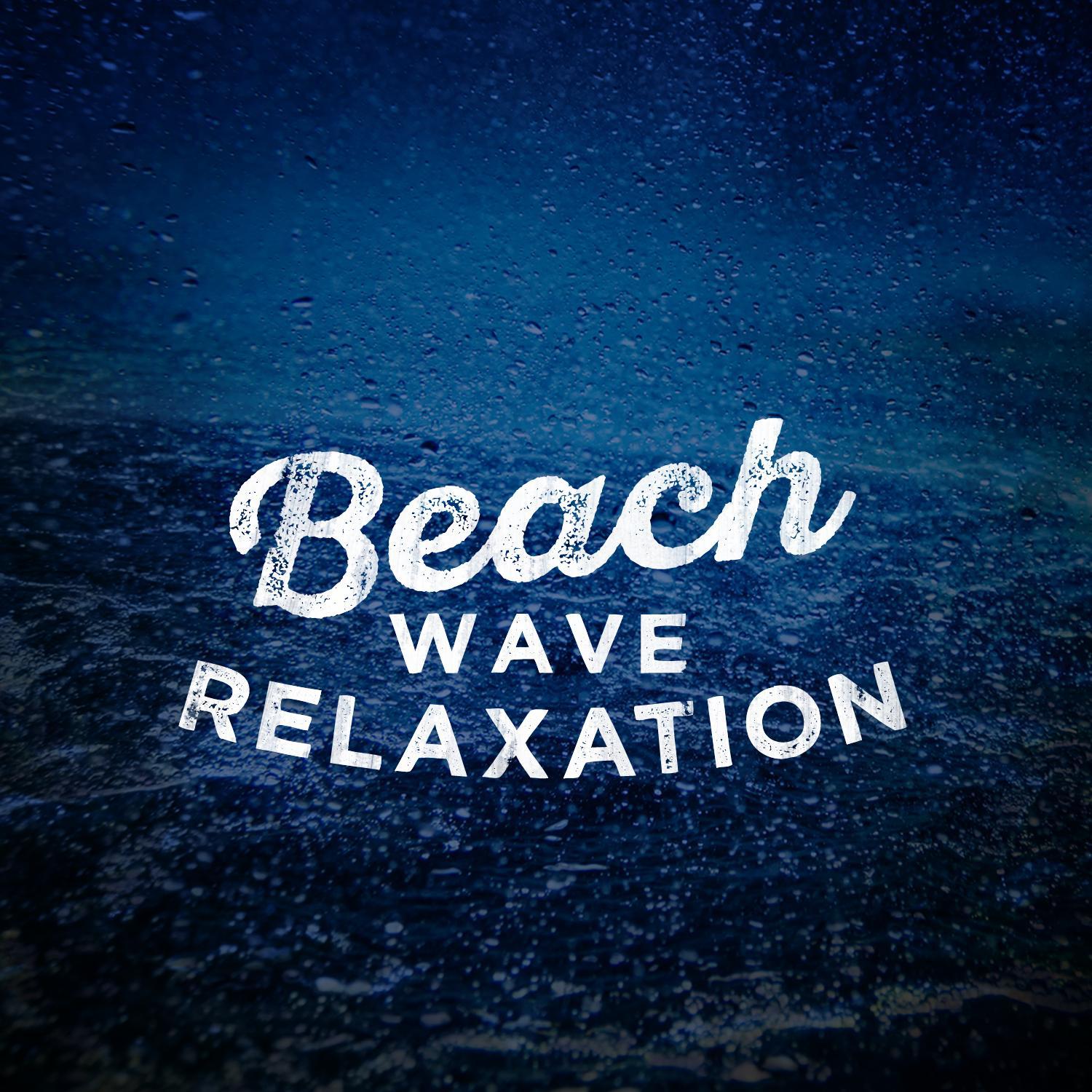 Beach Wave Relaxation专辑