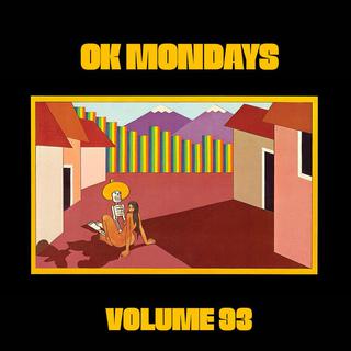 OK MONDAYS .093