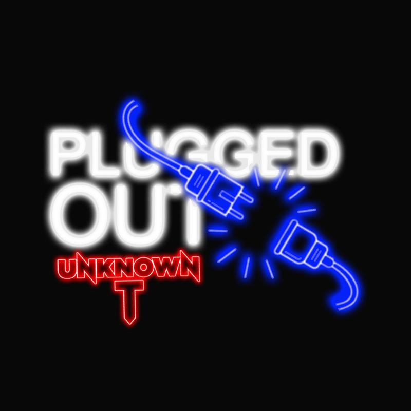 Unknown T - On The Radar (Plugged Out)