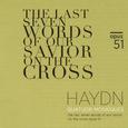 Haydn: The Last Seven Words of Our Savior on the Cross