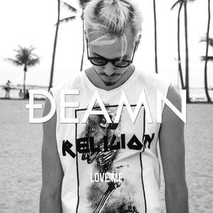 DEAMN - Love Me (Pre-V2) 带和声伴奏 （降3半音）
