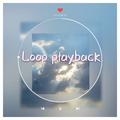 LOOP Playback