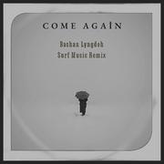 come again (Bashan Lyngdoh SURF Music Remix)