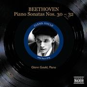 BEETHOVEN, L.: Piano Sonatas Nos. 30-32 (Gould) (1956)