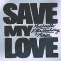 Save My Love专辑