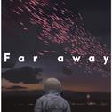 Far away专辑