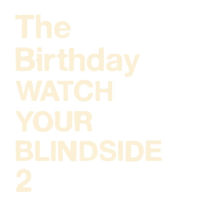 WATCH YOUR BLINDSIDE 2专辑