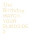 WATCH YOUR BLINDSIDE 2专辑