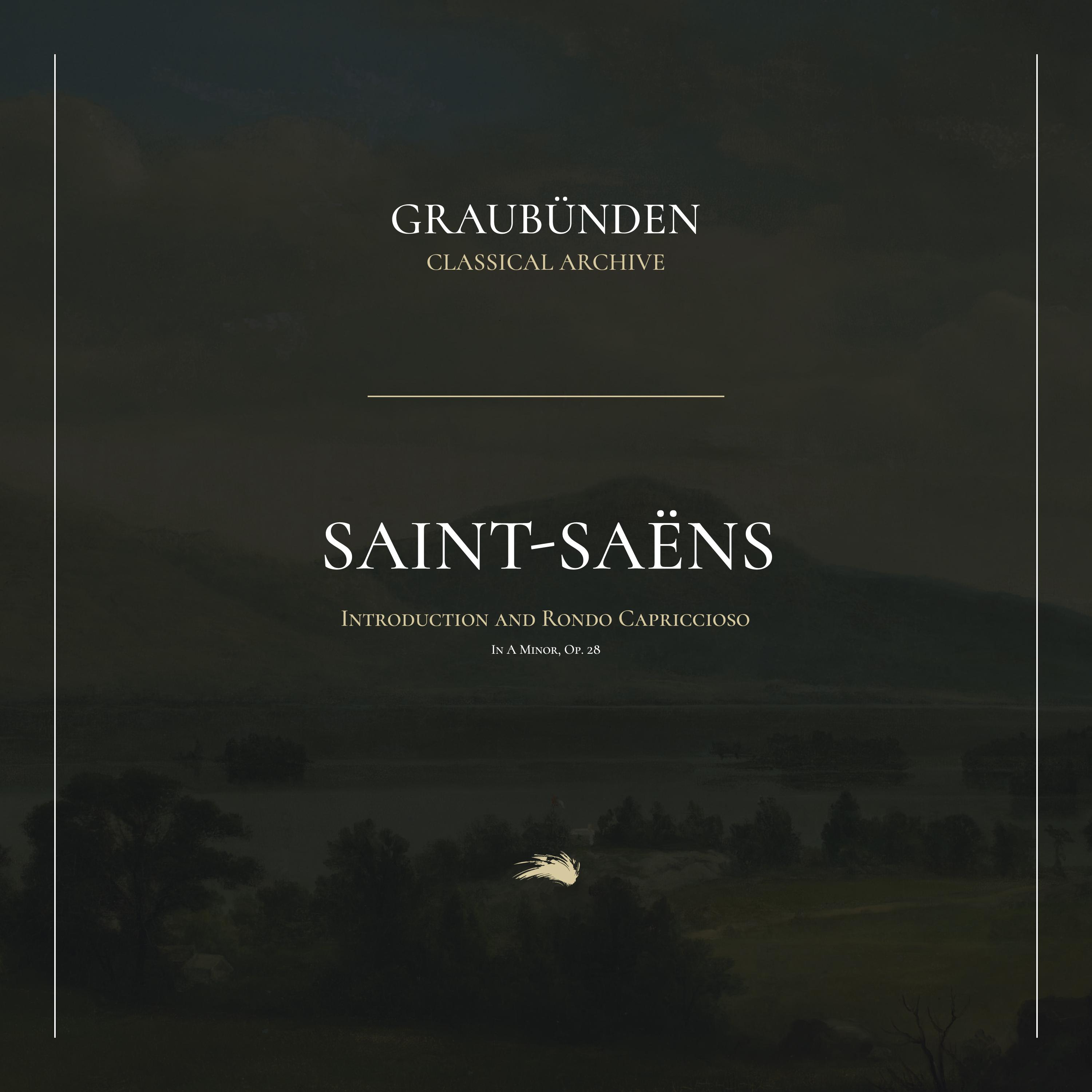 Camille Saint-Saëns - Introduction and Rondo Capriccioso in A Minor, Op. 28