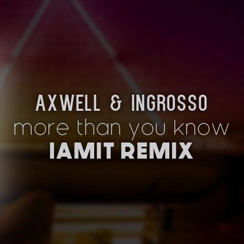 IAMIT - More Than You Know (IAMIT Festival Remix)