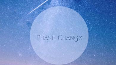 PHASE CHANGE