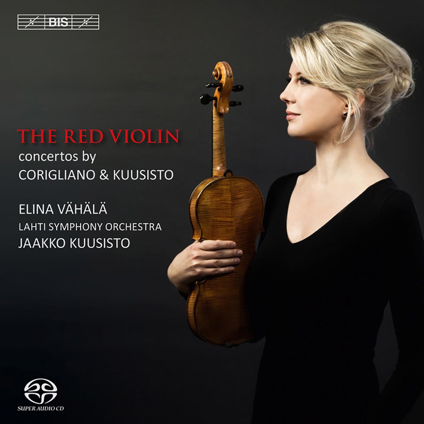 CORIGLIANO, J.: Violin Concerto, "The Red Violin" / KUUSISTO, J.: Leika / Violin Concerto, Op. 28 (Vahala, Lahti Symphony, Kuusisto)