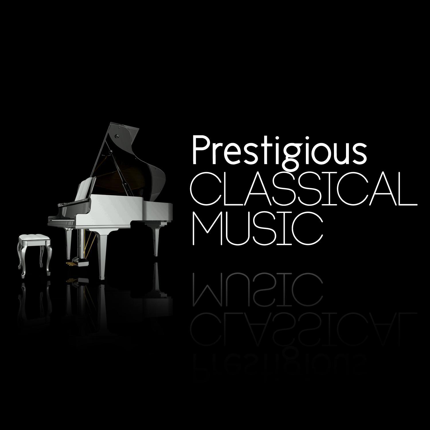 Prestigious Classical Music专辑