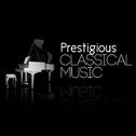 Prestigious Classical Music专辑