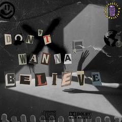 [FREE] don't wanna believe