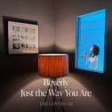 Just the Way You Are