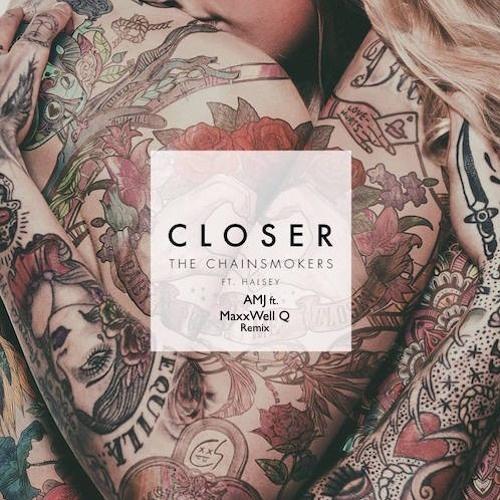 Closer (AMJ remix)