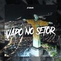 VAPO NO SETOR专辑