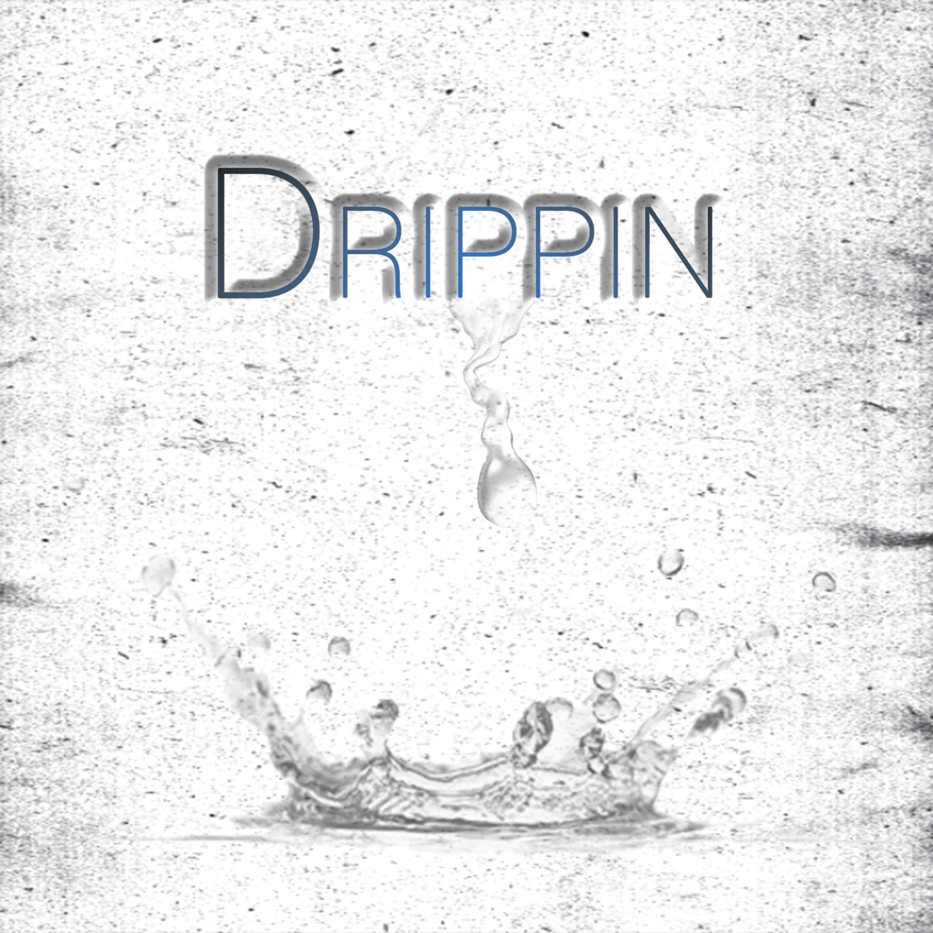 Drippin' (feat. Poetic Perez)