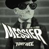 Tony Wee - Messier (feat. TroppoAvanti)