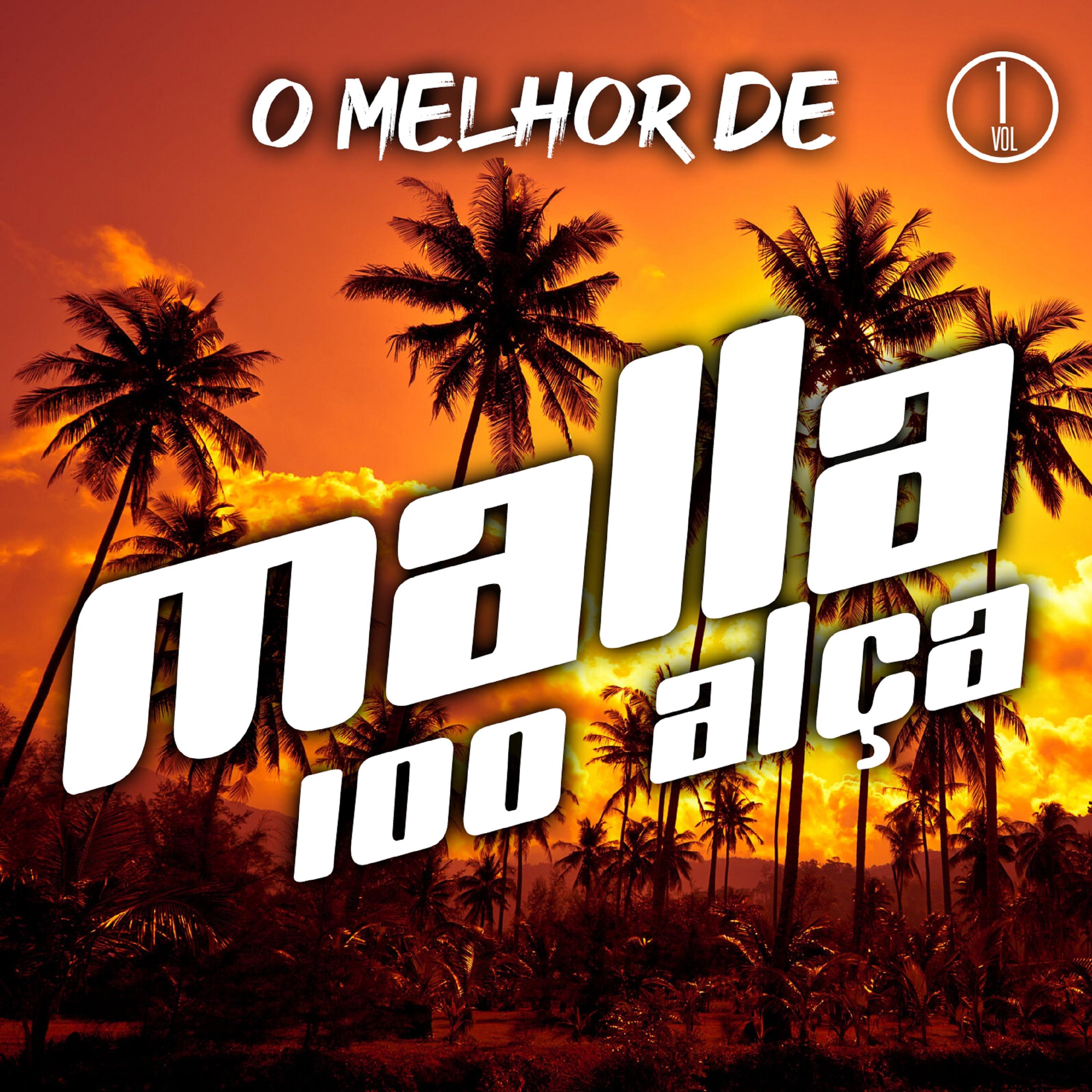 Malla 100 Alça - Fogo e Paixão (Ao Vivo)