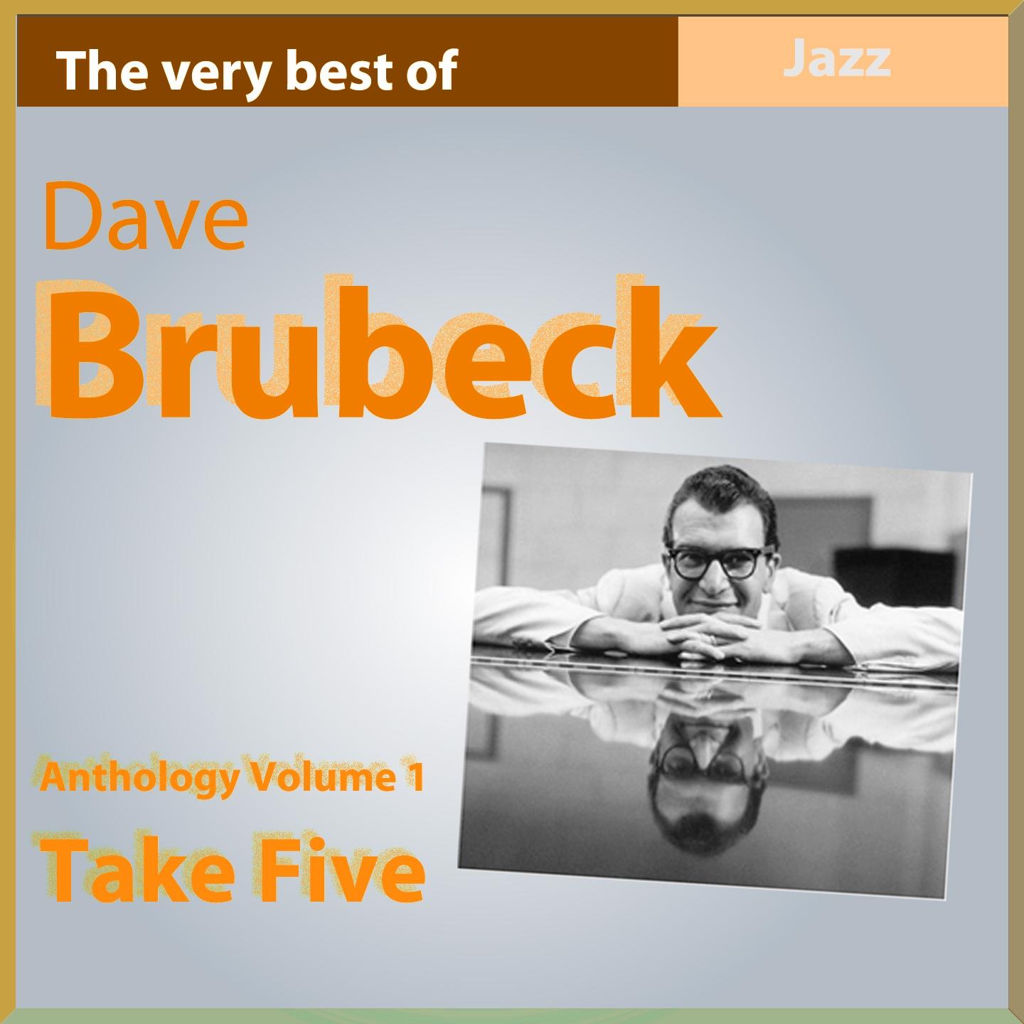 Dave Brubeck Anthology, Vol. 1: Take Five专辑