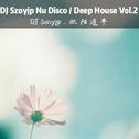 DJSzoyjp Nu Disco / Deep House Vol.2