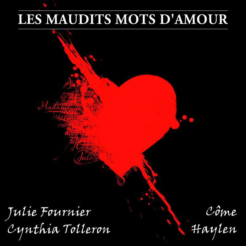 Les maudits mots d'amour (Extrait de l’opéra rock ‘Le rouge et le noir’)专辑