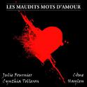 Les maudits mots d'amour (Extrait de l’opéra rock ‘Le rouge et le noir’)专辑