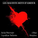 Les maudits mots d'amour (Extrait de l’opéra rock ‘Le rouge et le noir’)专辑