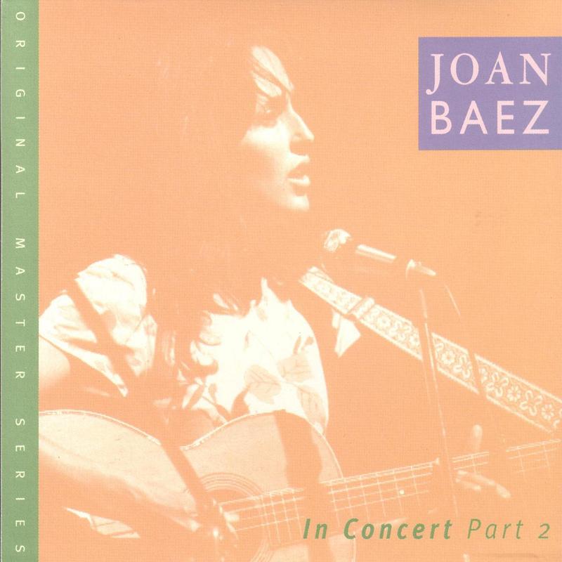 Joan Baez in Concert, Pt. 2 [live]