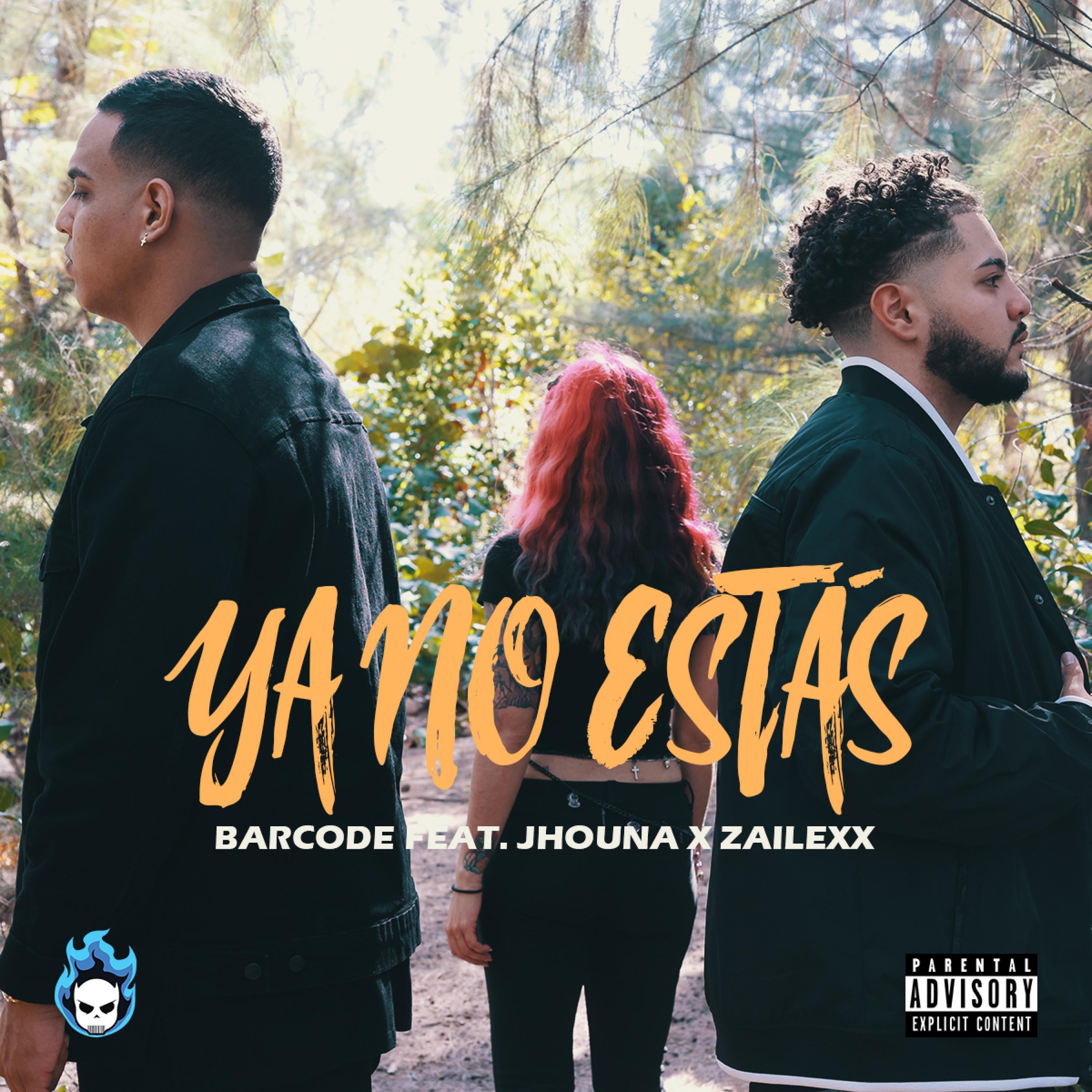 Ya no estás (feat. Jhouna & ZaileXx)