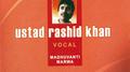 Ustad Rashid Khan Vocal专辑