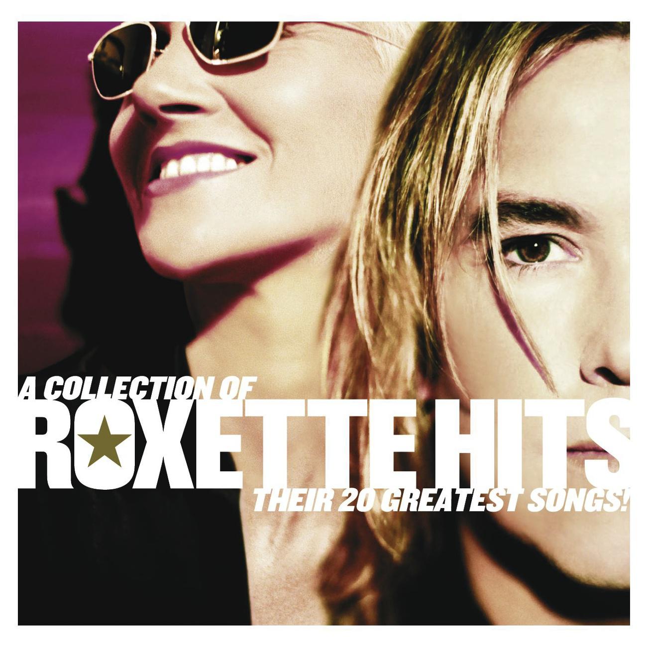 A Collection Of Roxette Hits! Their 20 Greatest Songs!专辑