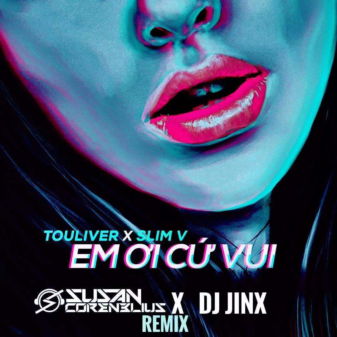 EM ƠI CỨ VUI