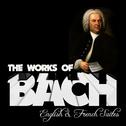 The Works of Bach: English & French Suite专辑