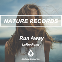 Run Away (LaRry Rong Remix)专辑