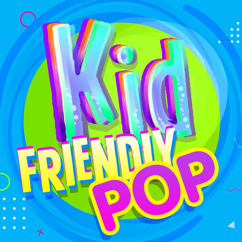 Kids Friendly Pop专辑