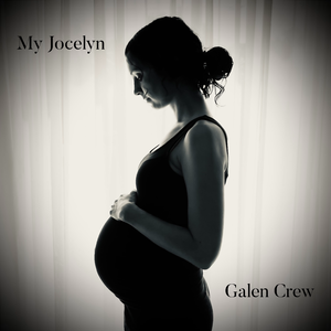 Galen Crew - My Jocelyn (Pre-V) 带和声伴奏 （升4半音）