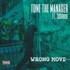 Tone The Manager - Wrong Move